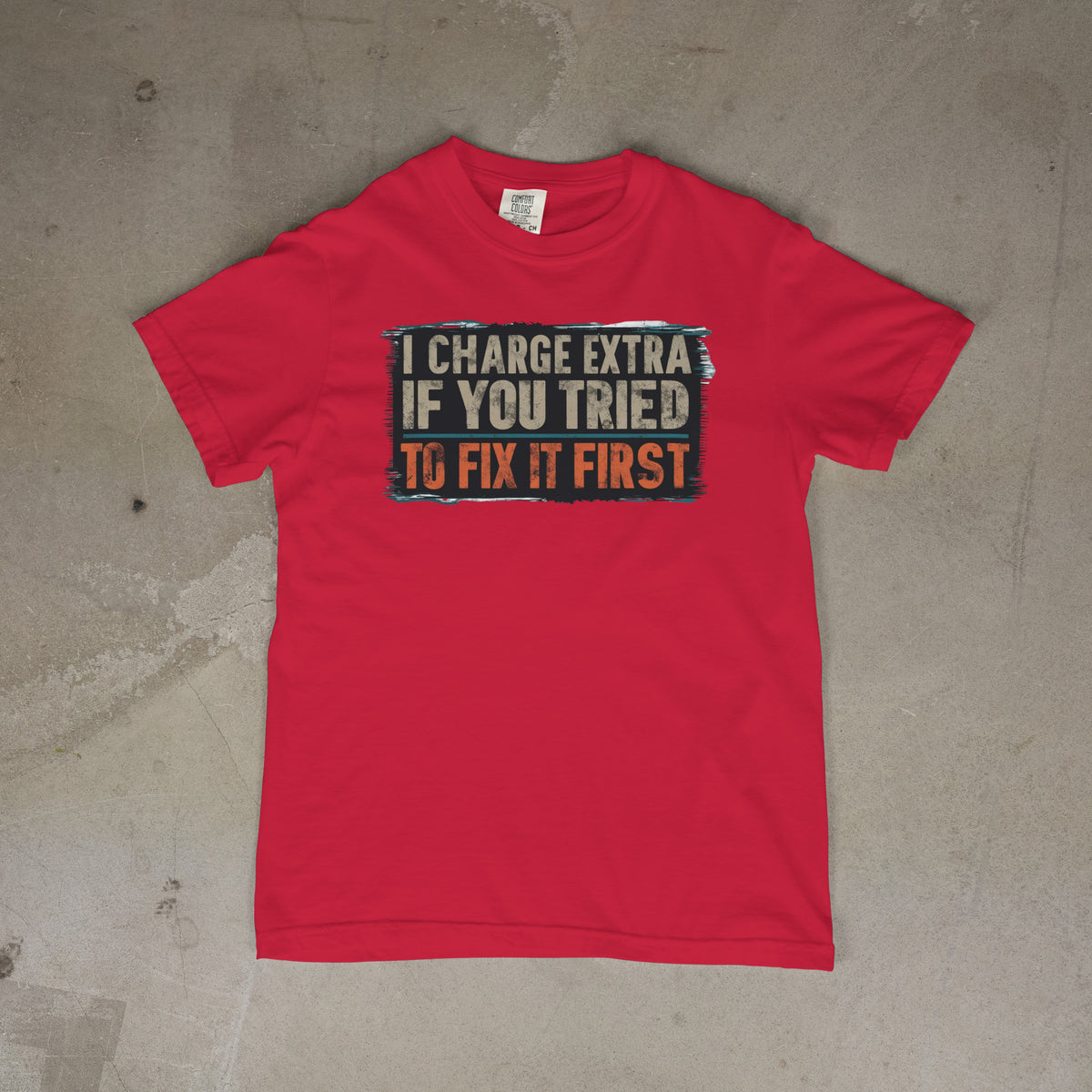 PRE-Order: I Charged Extra if You Tried to Fix it First!