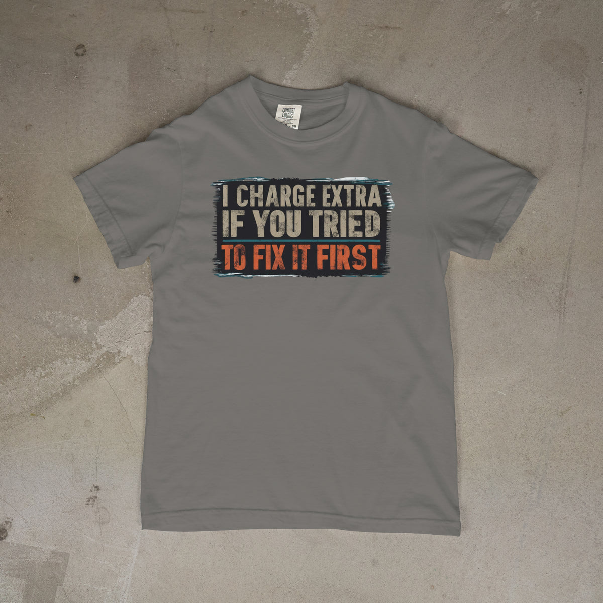 PRE-Order: I Charged Extra if You Tried to Fix it First!