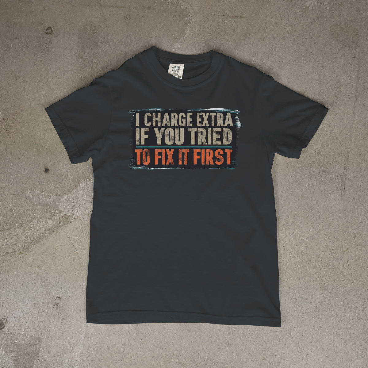 PRE-Order: I Charged Extra if You Tried to Fix it First!