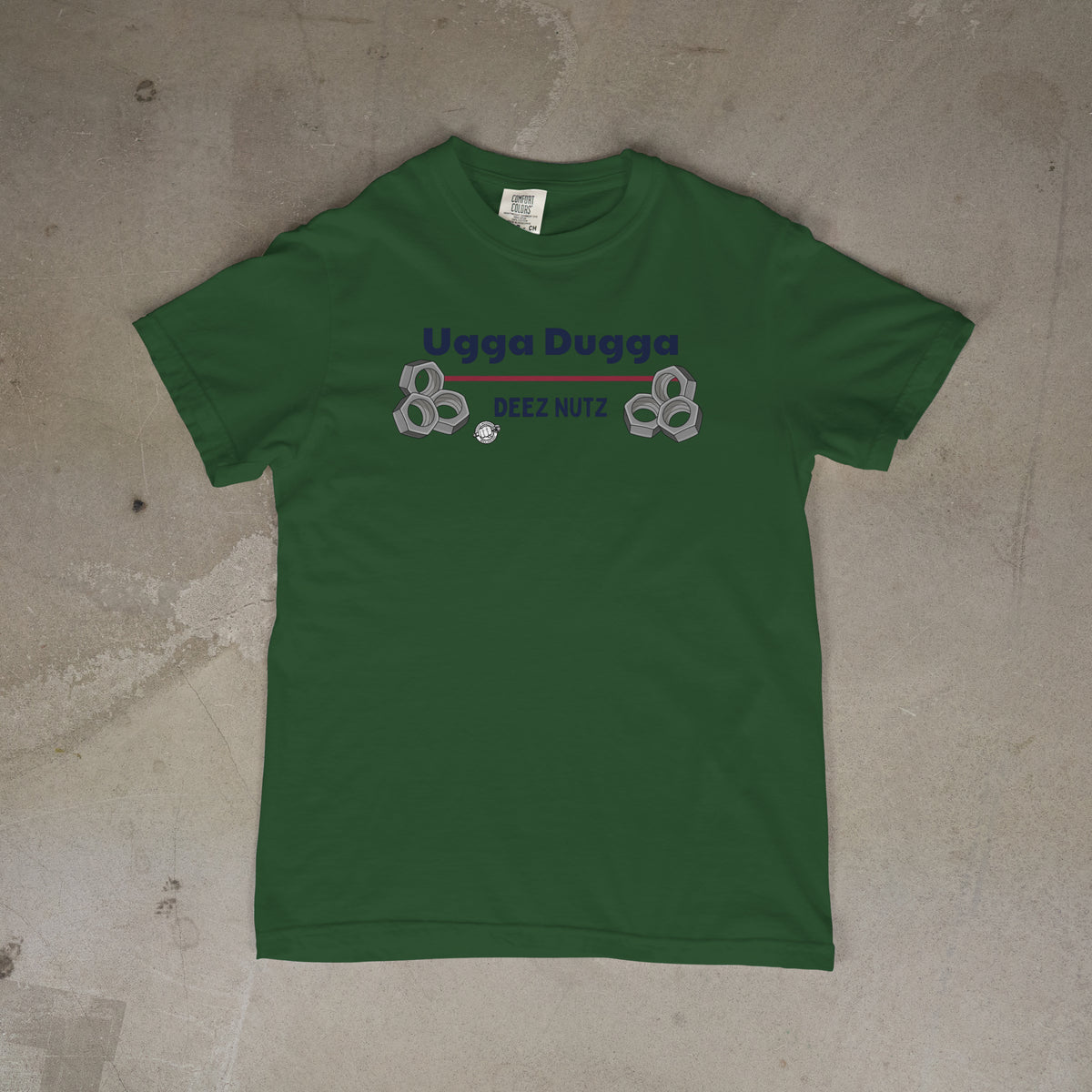 Ugga Dugga Deez Nutz! PRE-Sale!