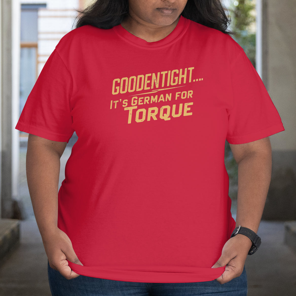GoodEnTight, It's German for Torque! PRE-Sale!