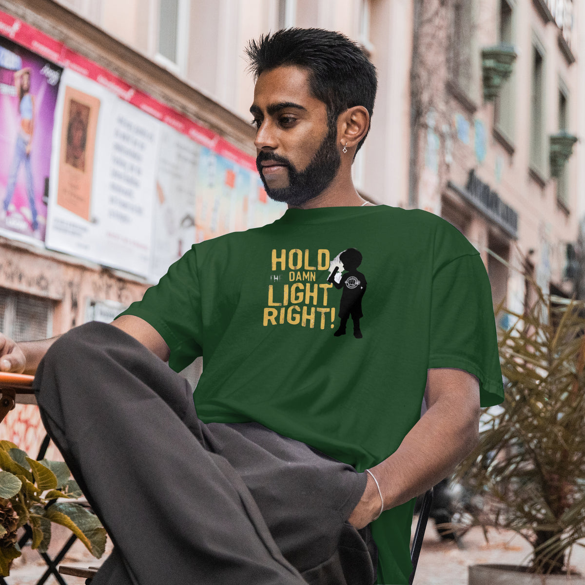 Hold The DAMN LIGHT RIGHT! PRE-Sale!