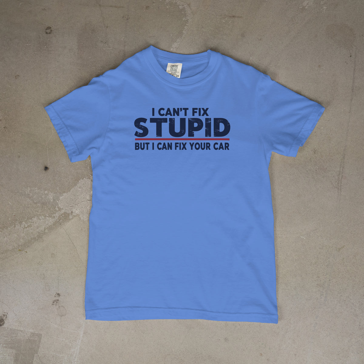 I Can't fix Stupid... PRE-Sale!