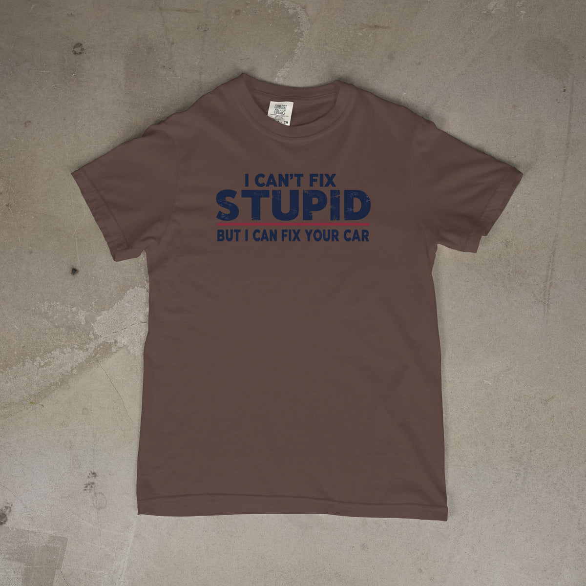 I Can't fix Stupid... PRE-Sale!